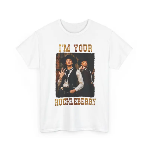I'm Your Huckleberry Sophie Cunningham Shirt